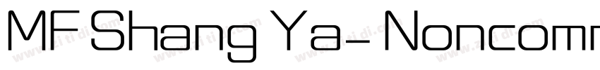 MF Shang Ya_ Noncomm字体转换